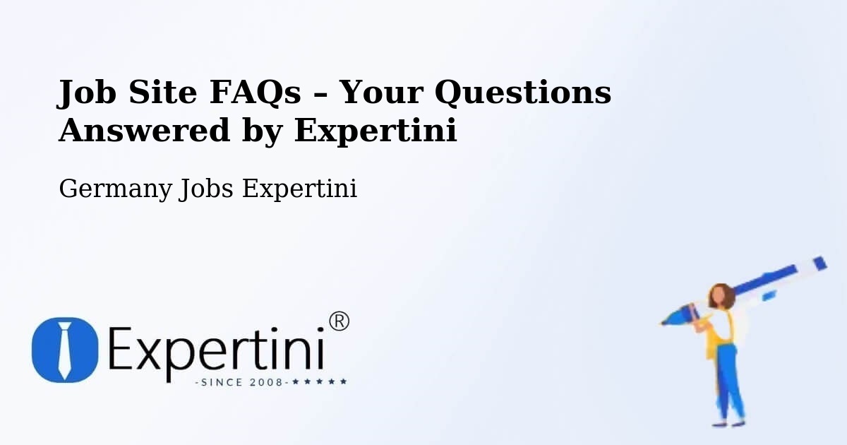 Job Site FAQs – Frequently Asked Questions – Bolanden - Bolanden, Germany Jobs Expertini
